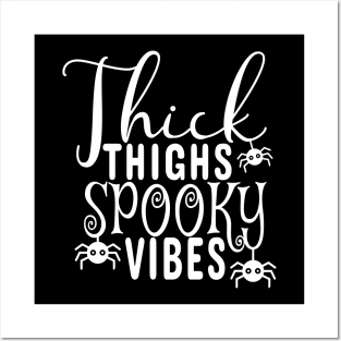 Thick Thighs Spooky Vibes, Spooky Season, Halloween Gift Ready to Print. Posters and Art